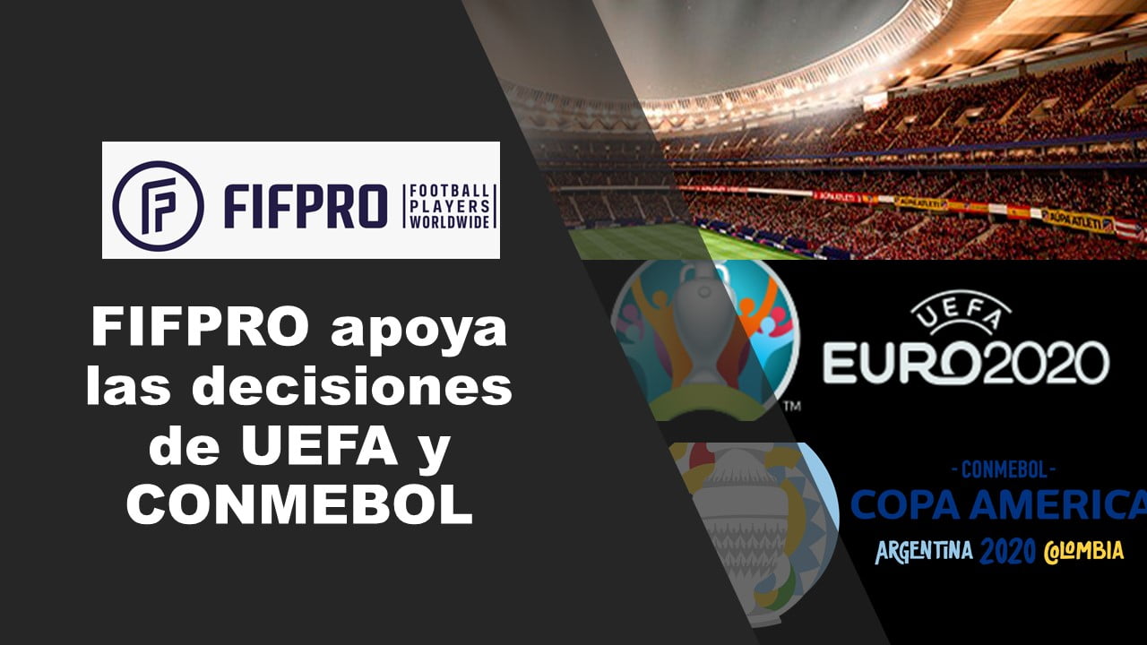 FIFPRO apoya las decisiones de posponer la Eurocopa y la Copa América