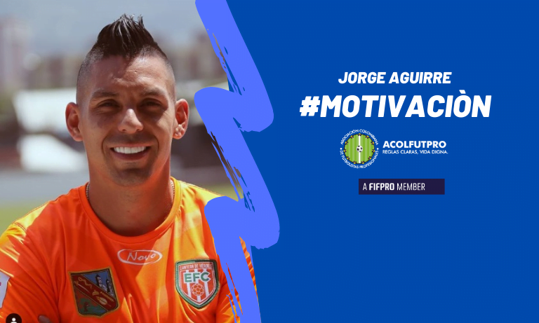 #MotivaciónACOLFUTPRO | El buen ejemplo de Jorge Aguirre