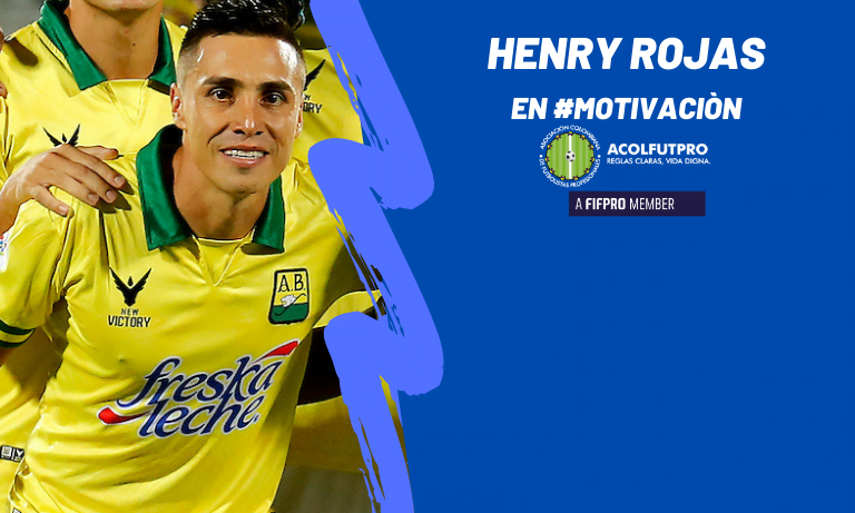 #MotivaciónACOLFUTPRO | Henry Rojas se prepara para alcanzar su sueño: ser presidente de un club