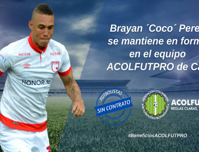 Brayan Perea agradece el beneficio que otorga ACOLFUTPRO a los futbolistas sin contrato